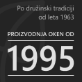Povdarjena pasica - Proizvodnja oken od leta 1995 naprej